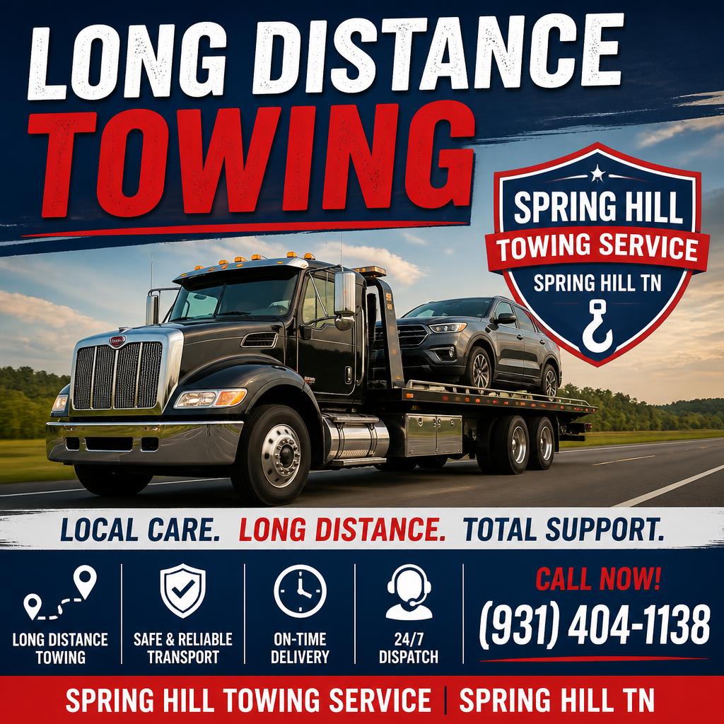 Long Distance Towing in Spring Hill, TN